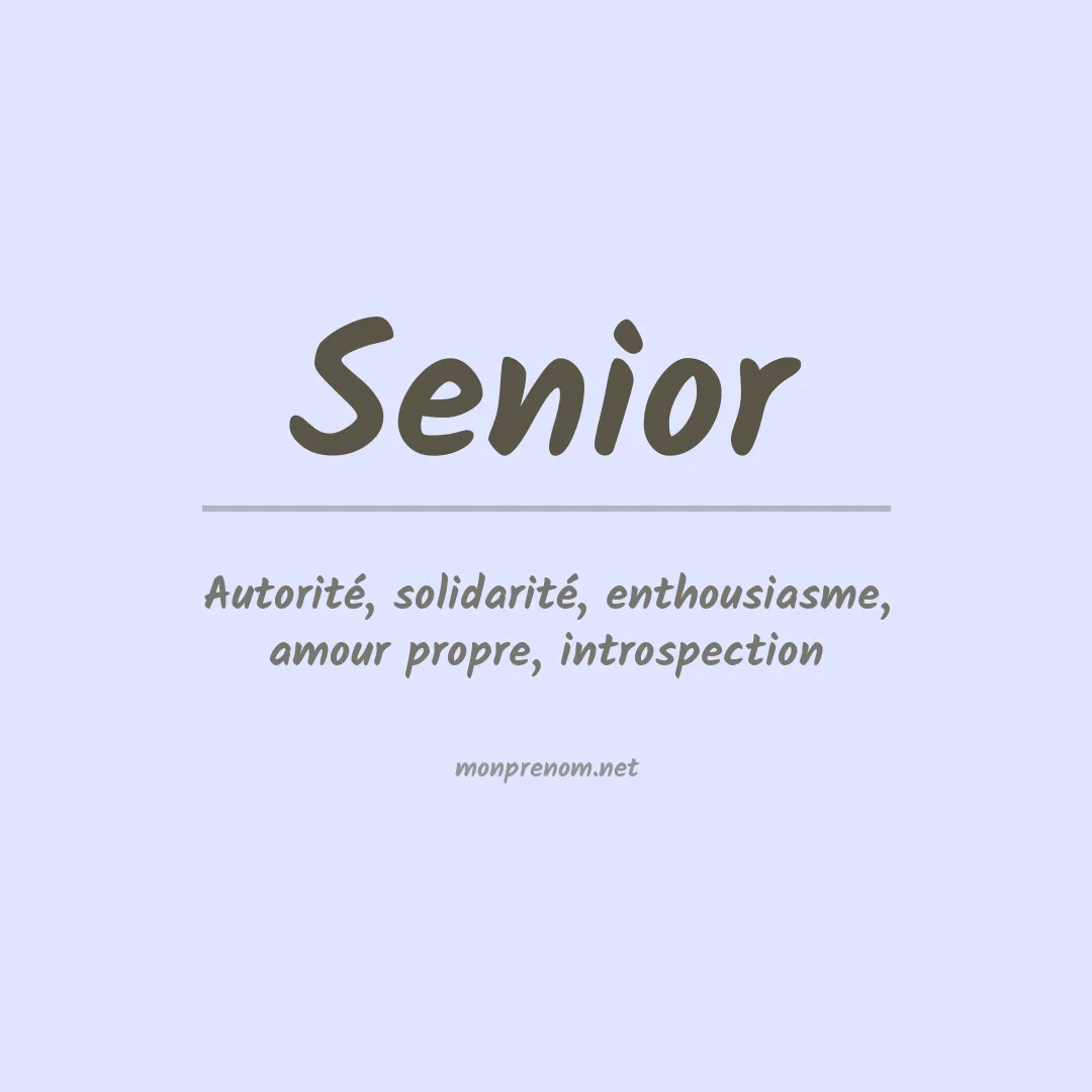 Signification du Prénom Senior