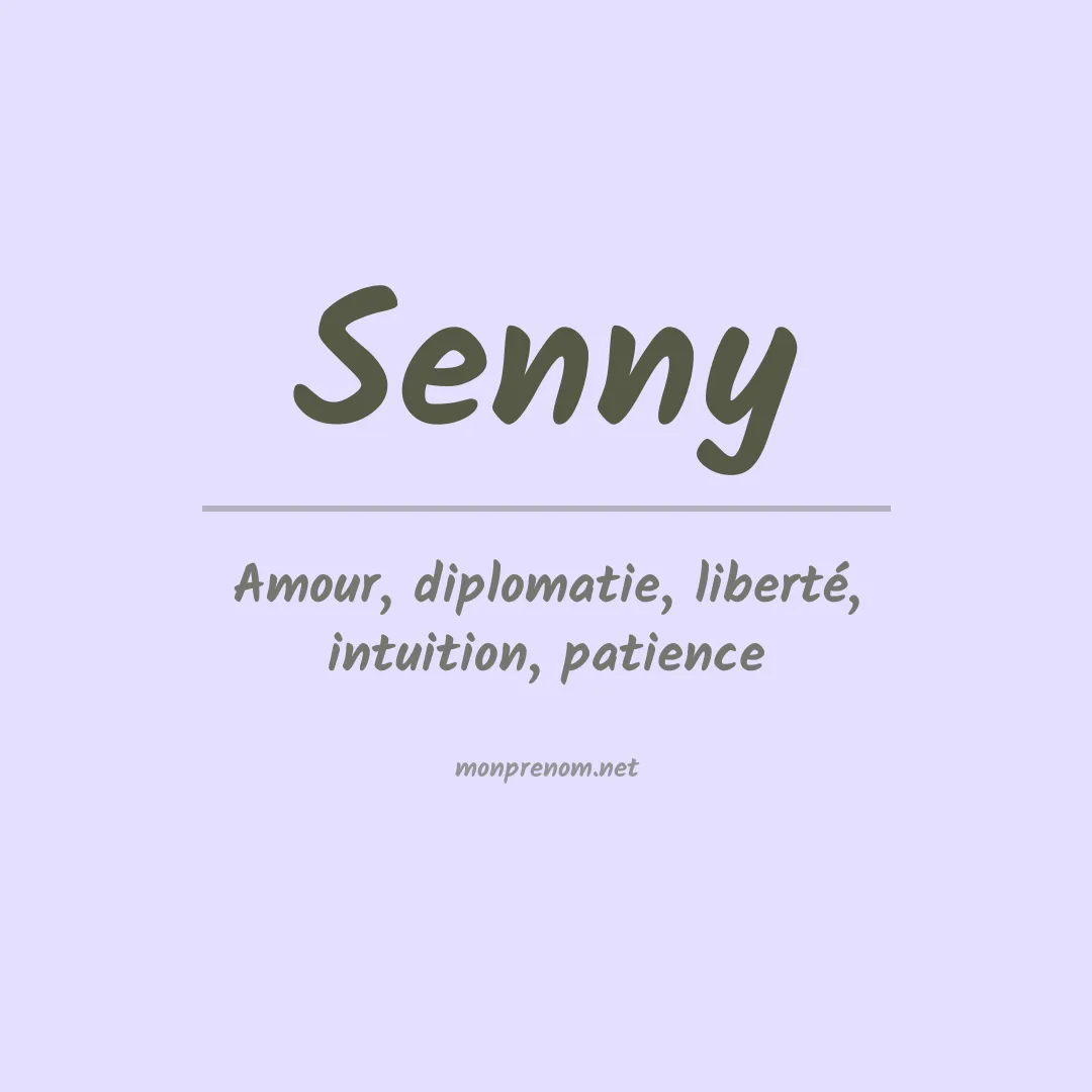 Signification du Prénom Senny Signification du Prénom Senny