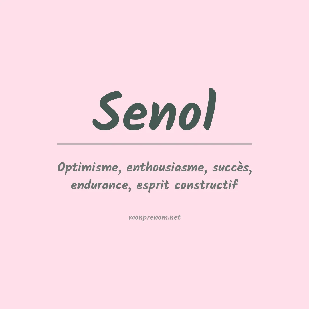 Signification du Prénom Senol Signification du Prénom Senol