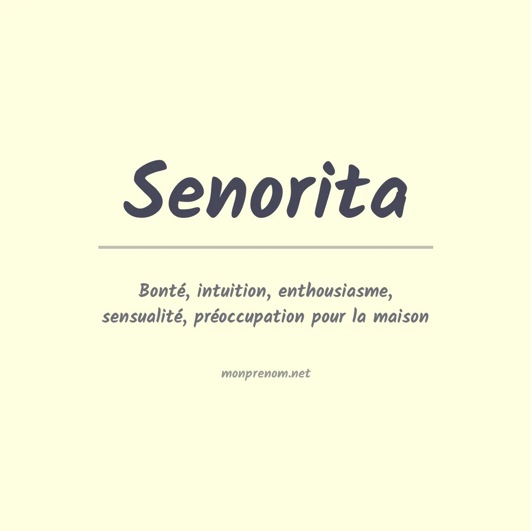 Signification du Prénom Senorita Signification du Prénom Senorita