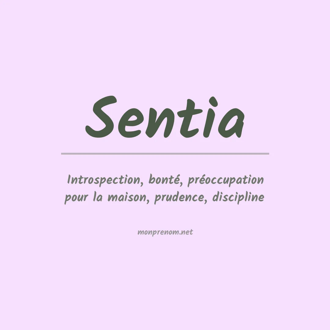 Signification du Prénom Sentia Signification du Prénom Sentia