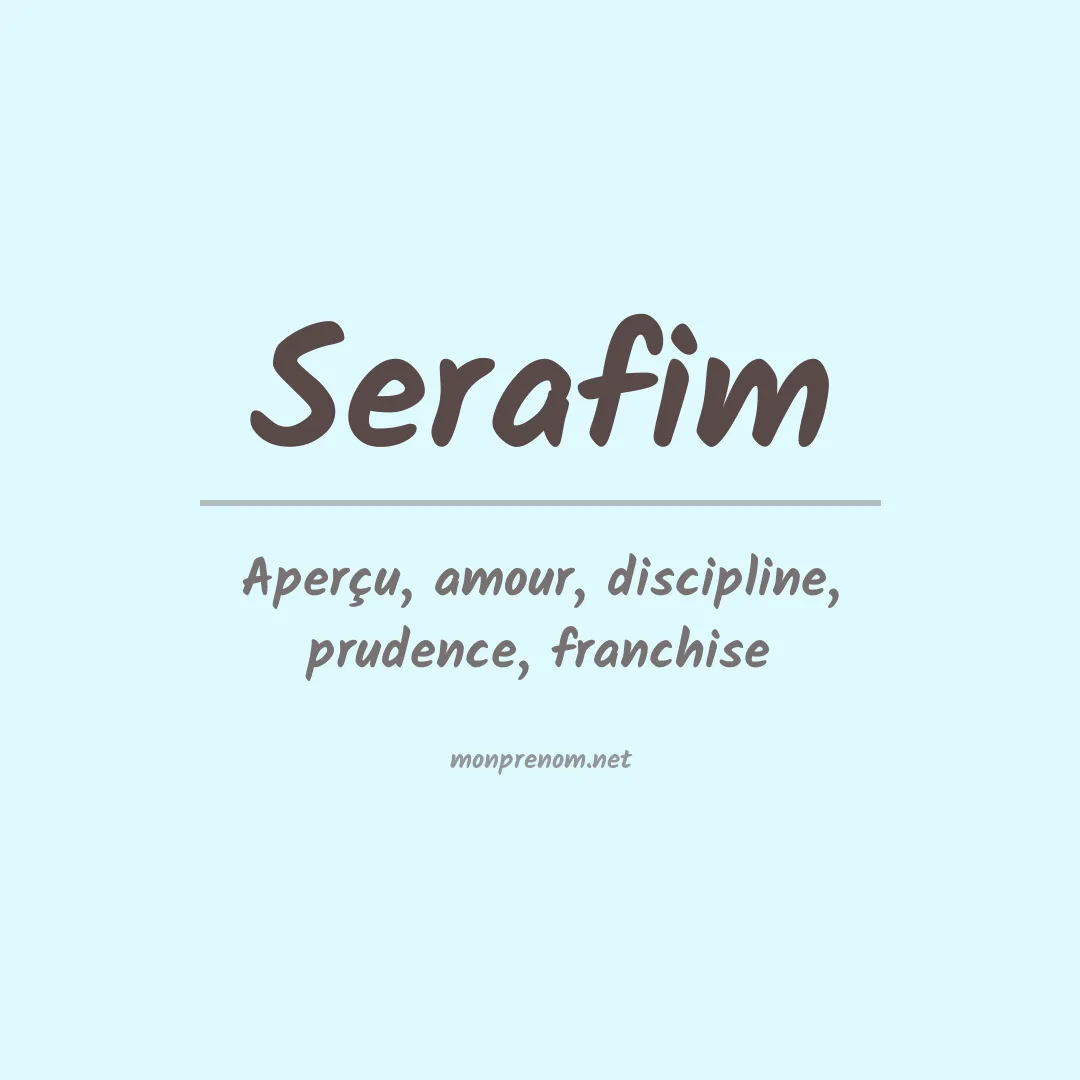 Signification du Prénom Serafim