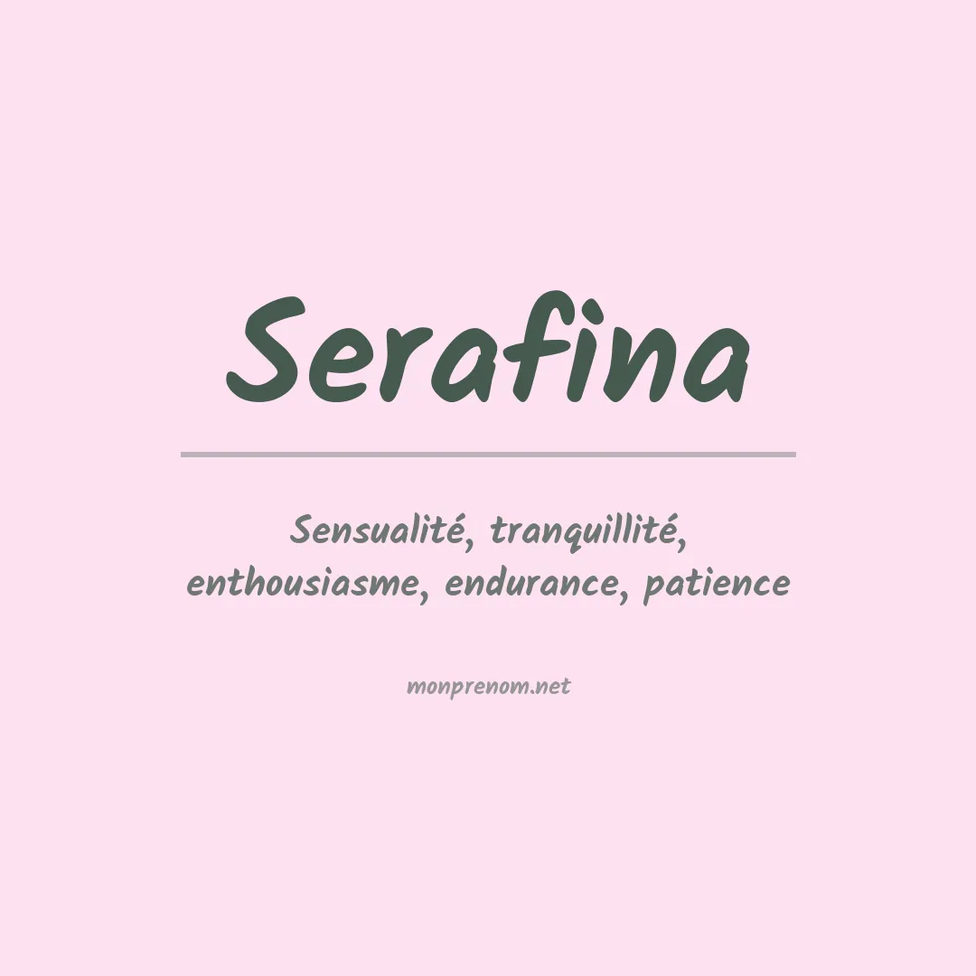 Signification du Prénom Serafina