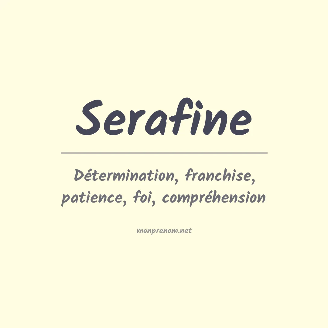 Signification du Prénom Serafine
