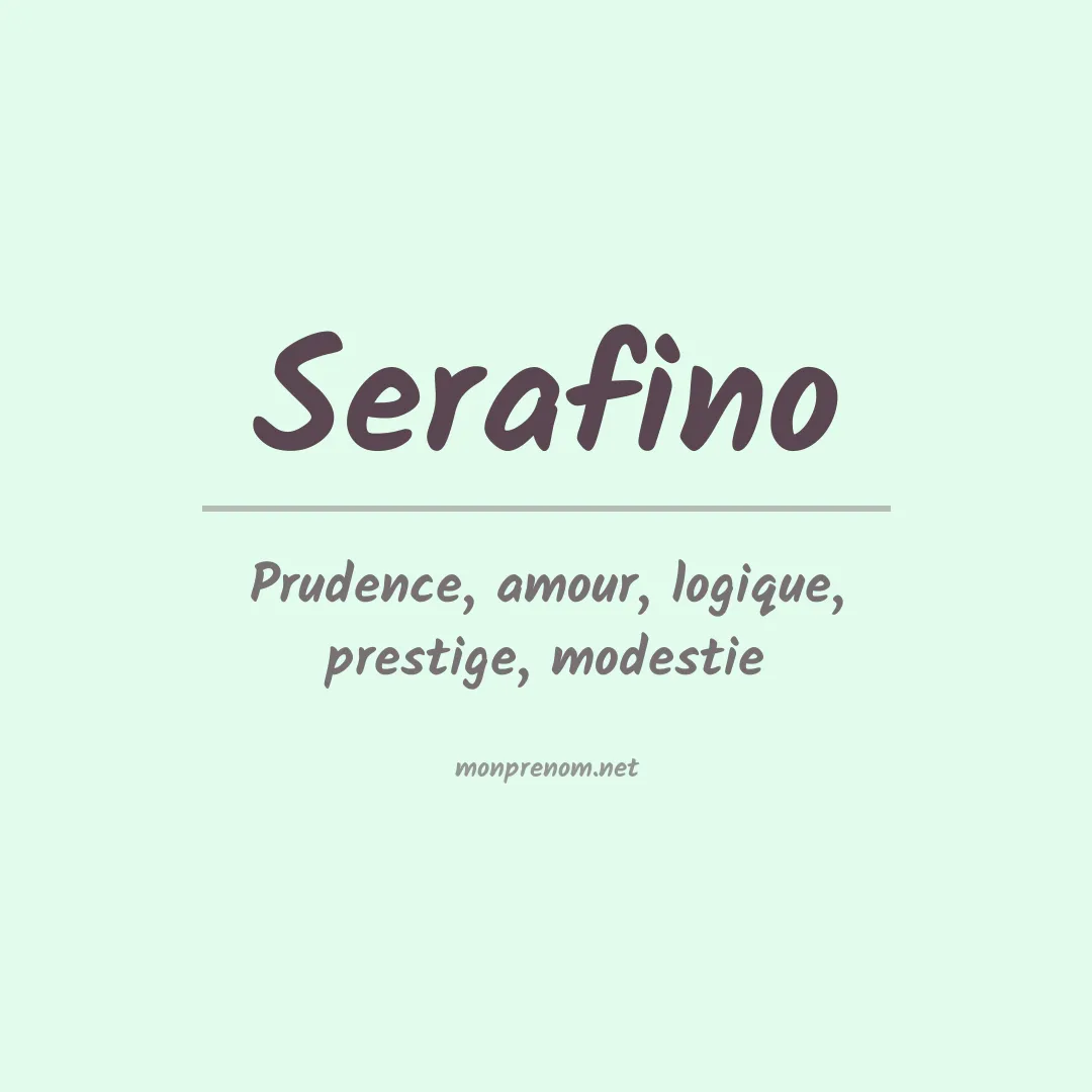 Signification du Prénom Serafino