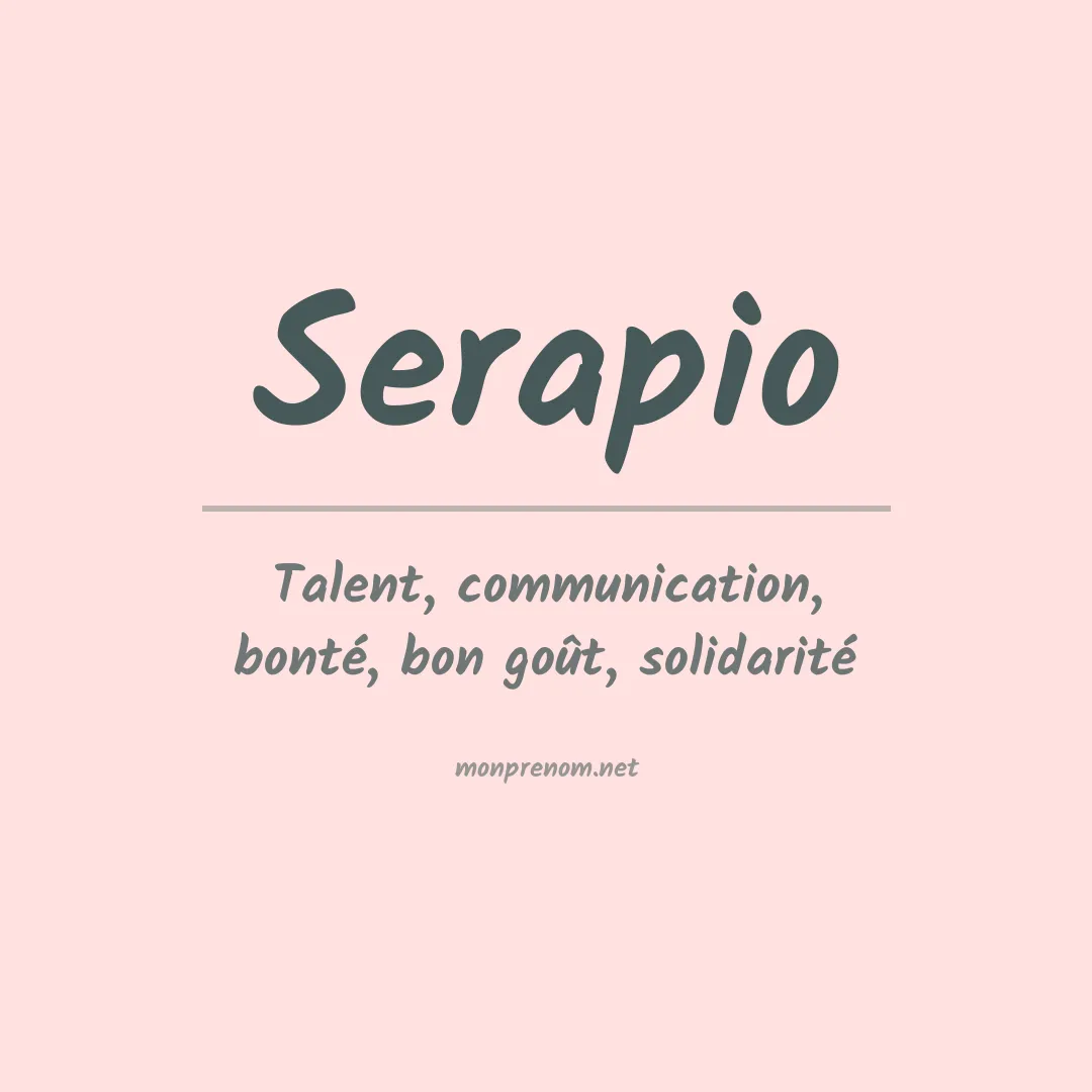 Signification du Prénom Serapio Signification du Prénom Serapio