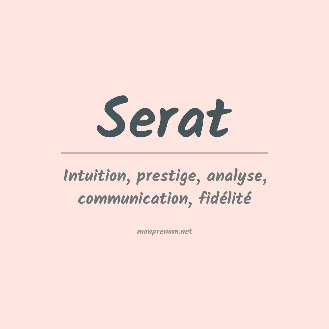 Signification du Prénom Serat Signification du Prénom Serat