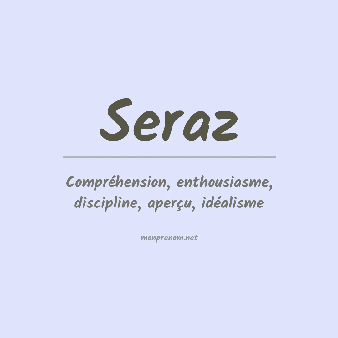 Signification du Prénom Seraz Signification du Prénom Seraz