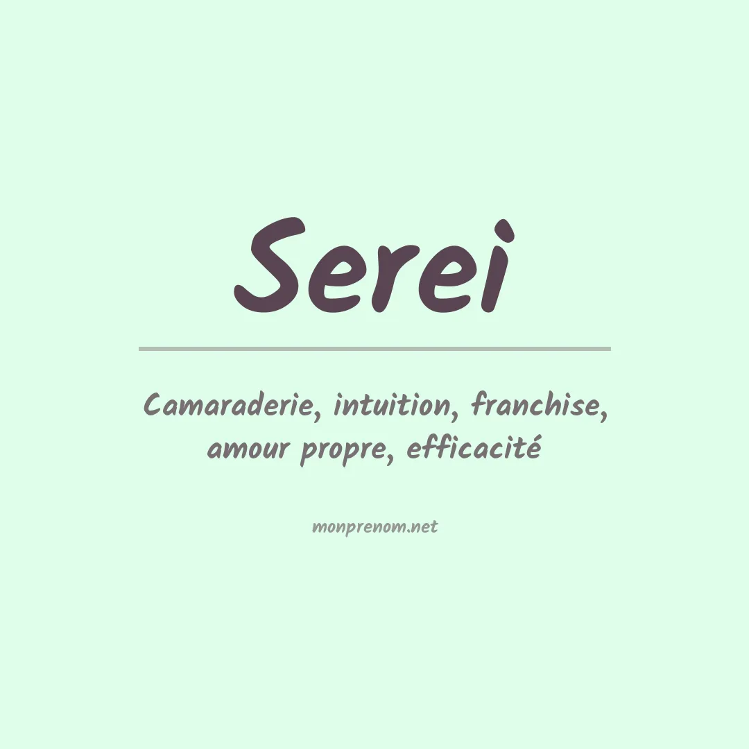Signification du Prénom Serei Signification du Prénom Serei