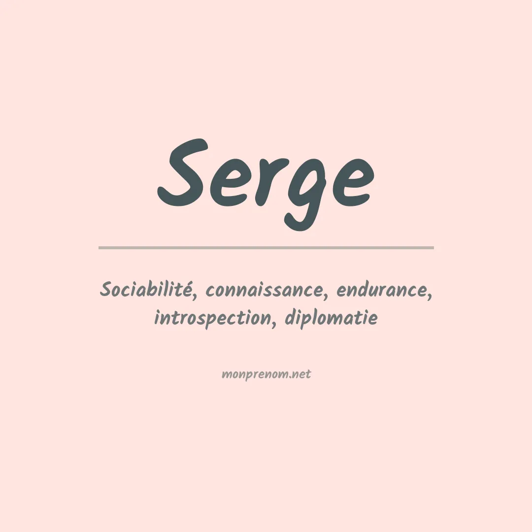 Signification du Prénom Serge