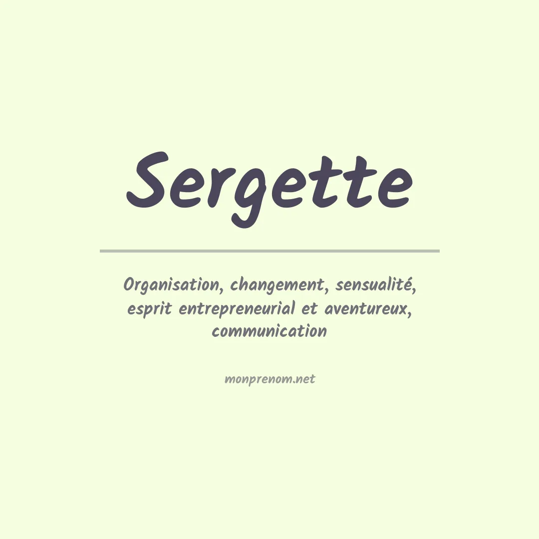 Signification du Prénom Sergette Signification du Prénom Sergette