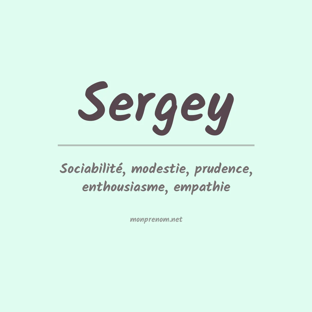 Signification du Prénom Sergey