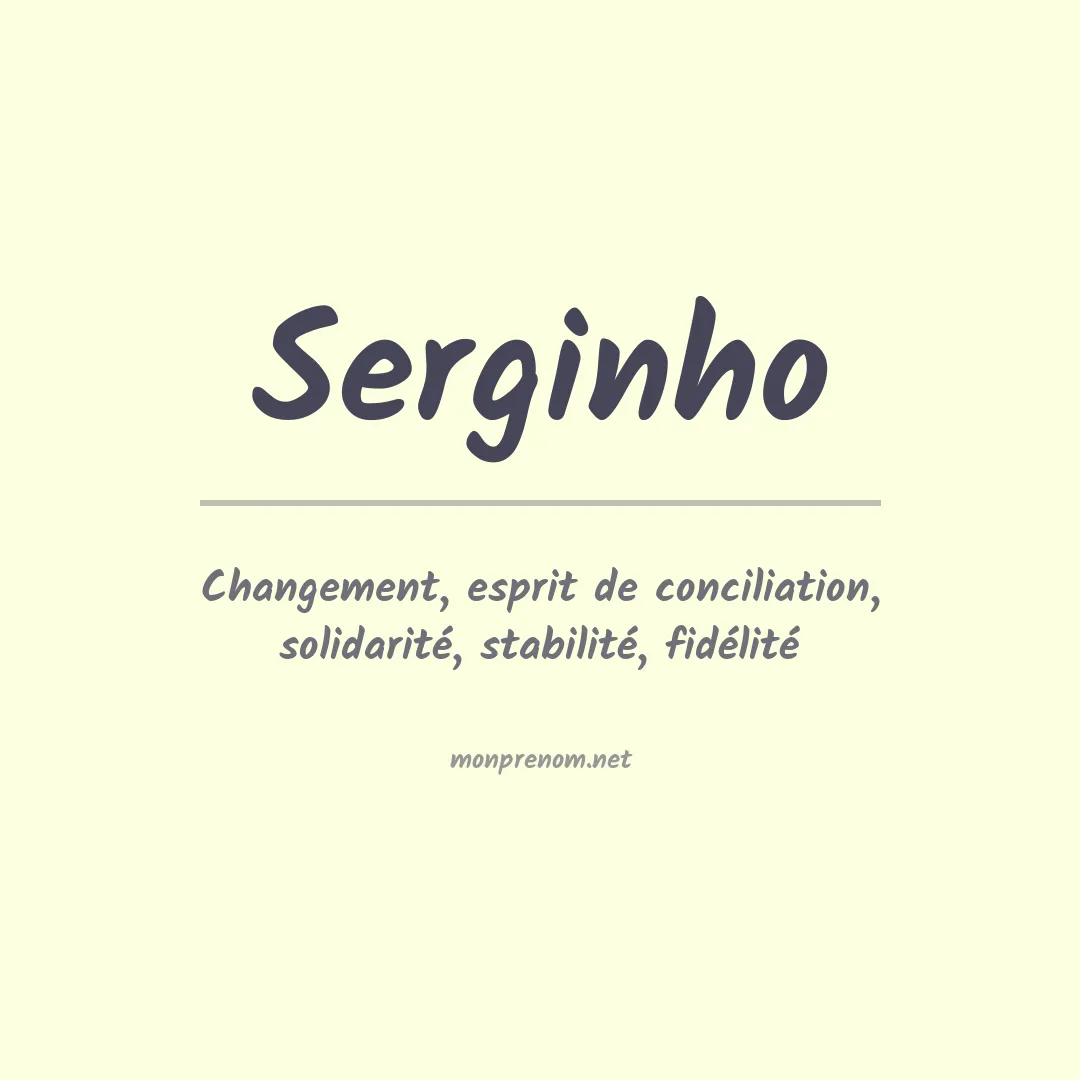 Signification du Prénom Serginho