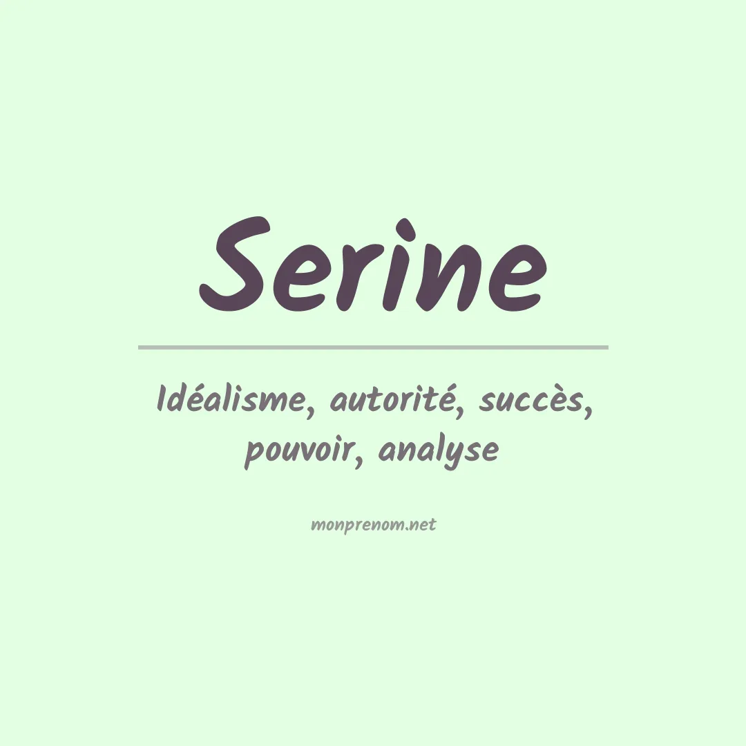 Signification du Prénom Serine Signification du Prénom Serine