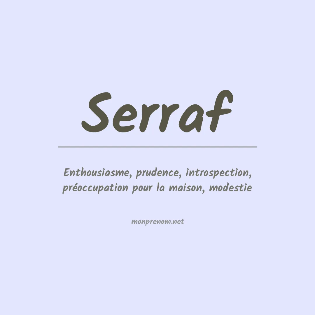 Signification du Prénom Serraf Signification du Prénom Serraf