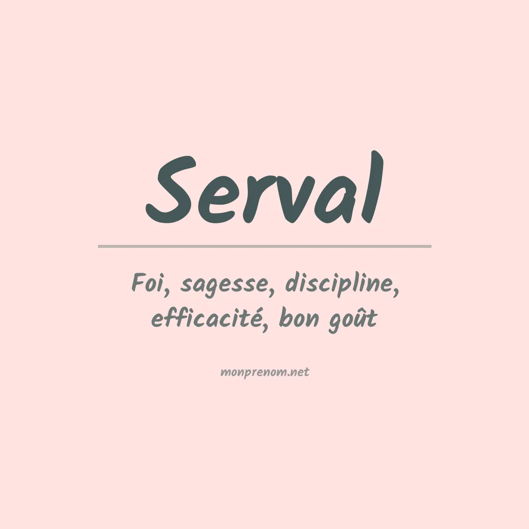 Signification du Prénom Serval