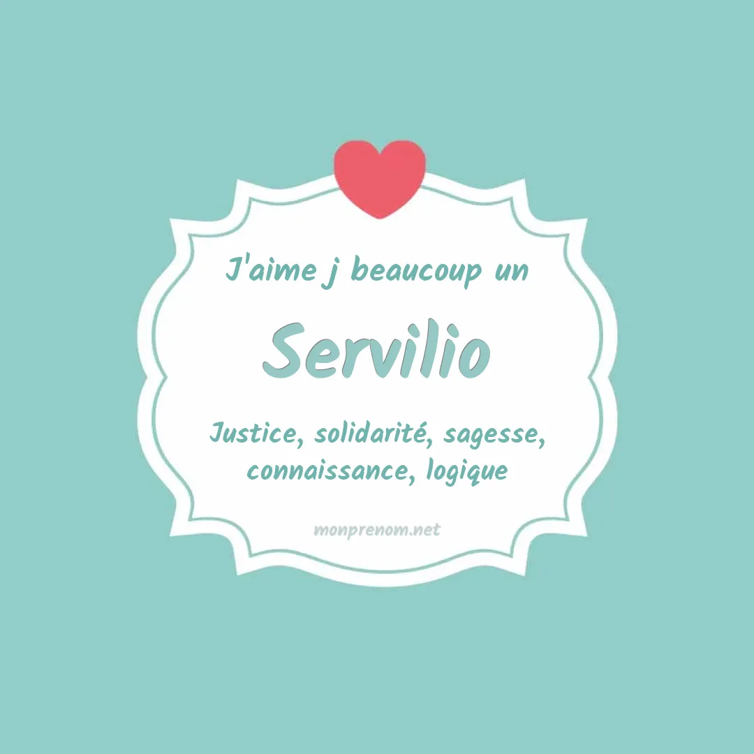j'aime beaucoup Servilio