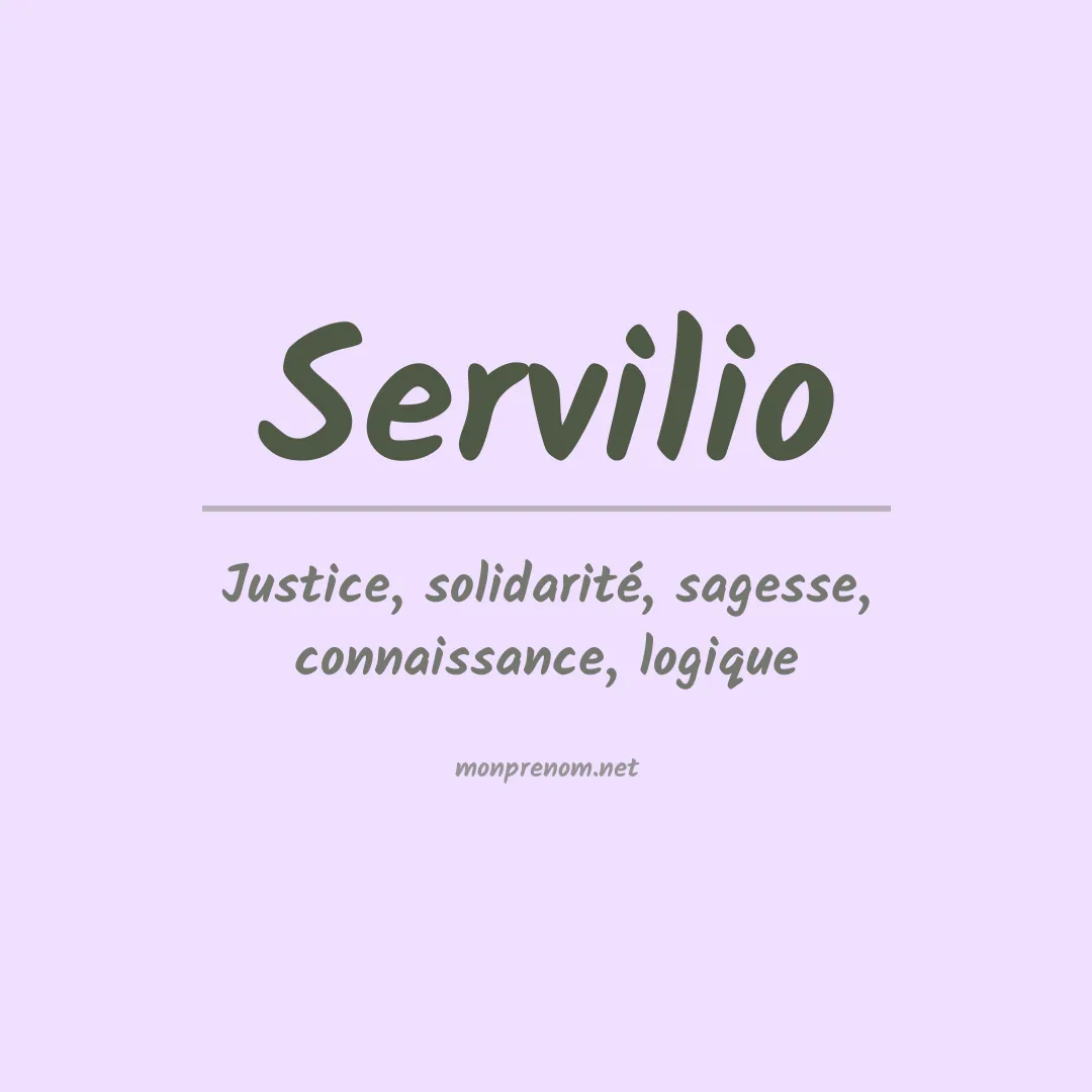 Signification du Prénom Servilio Signification du Prénom Servilio