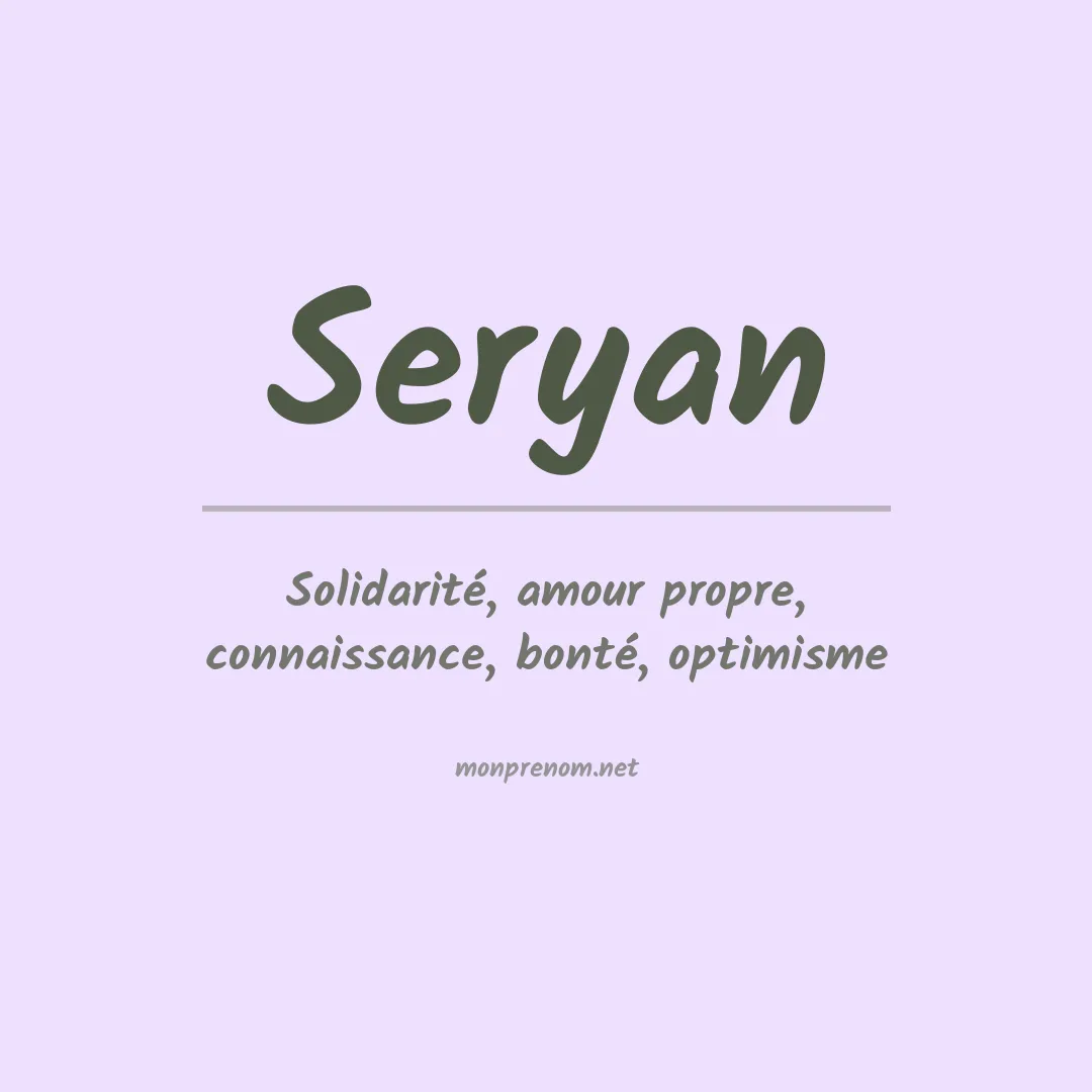 Signification du Prénom Seryan Signification du Prénom Seryan