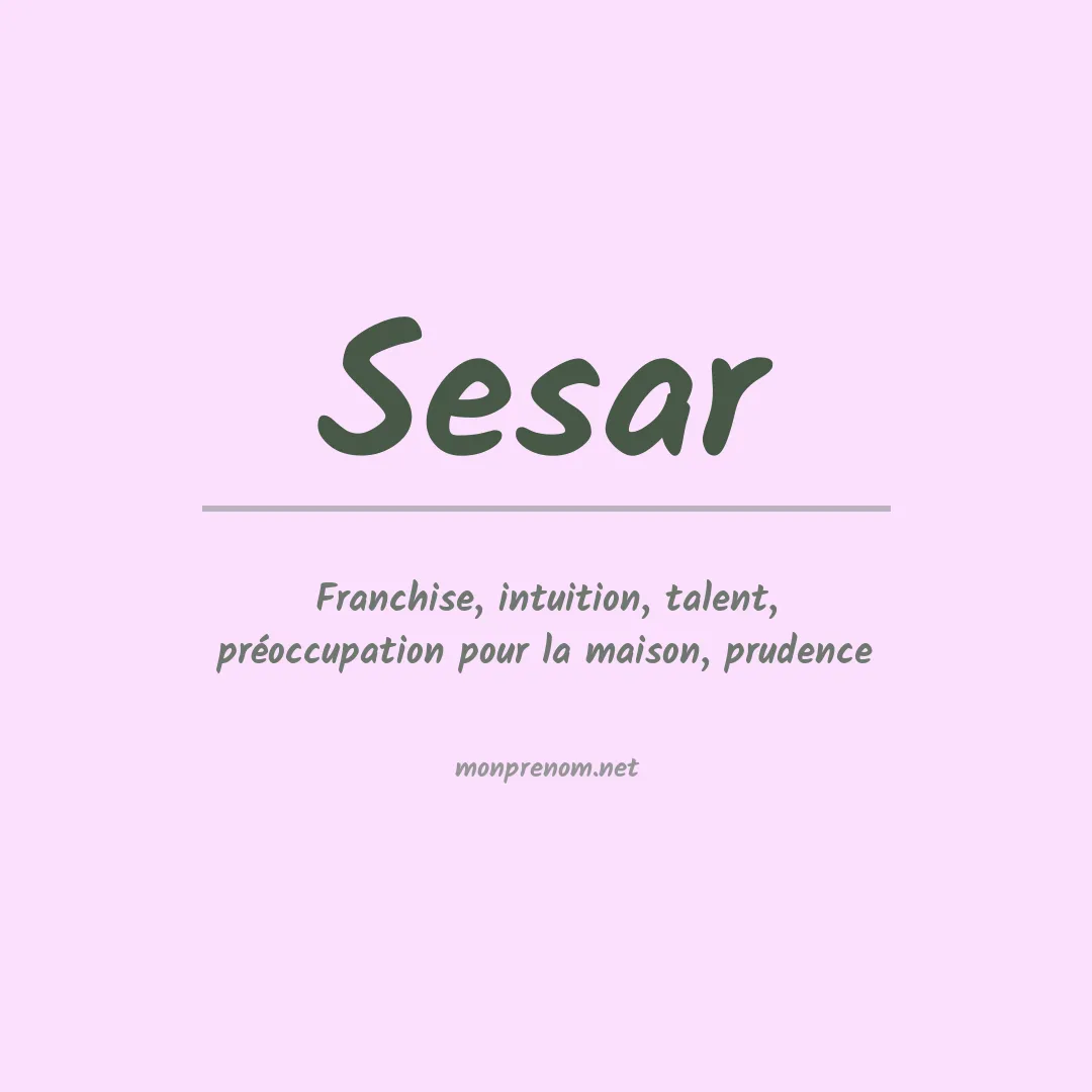 Signification du Prénom Sesar