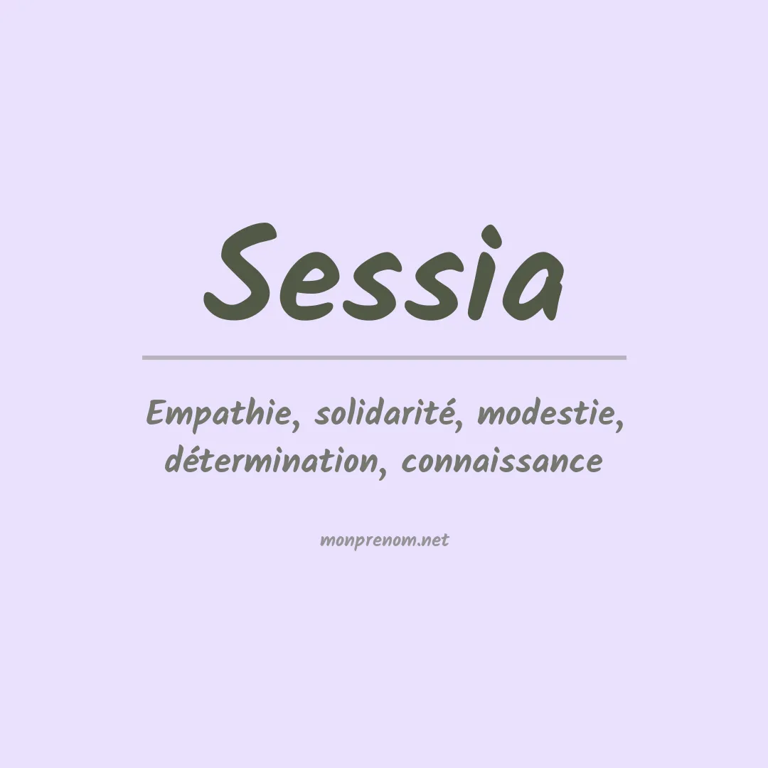 Signification du Prénom Sessia Signification du Prénom Sessia