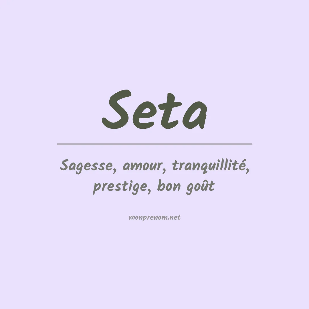 Signification du Prénom Seta