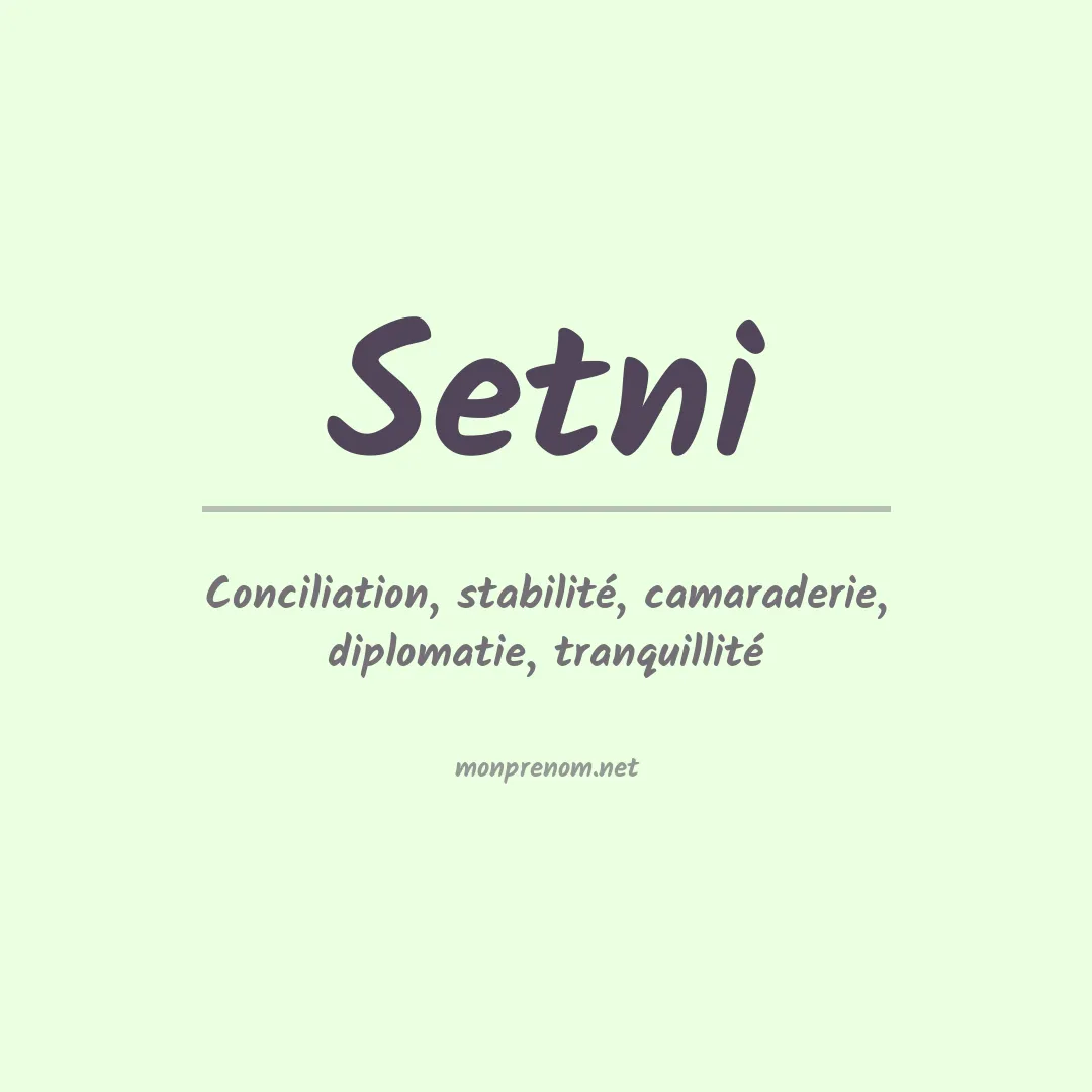Signification du Prénom Setni Signification du Prénom Setni
