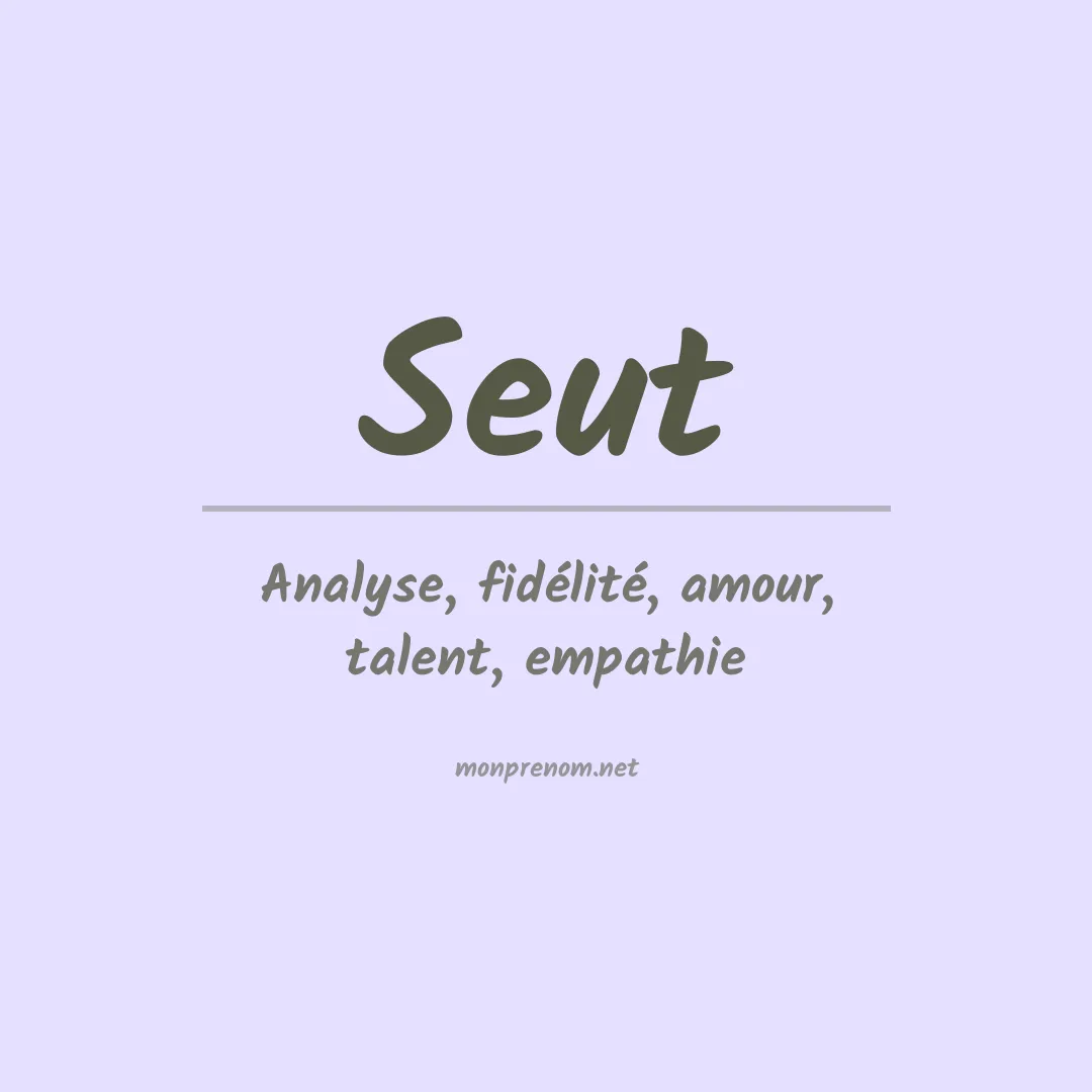 Signification du Prénom Seut Signification du Prénom Seut