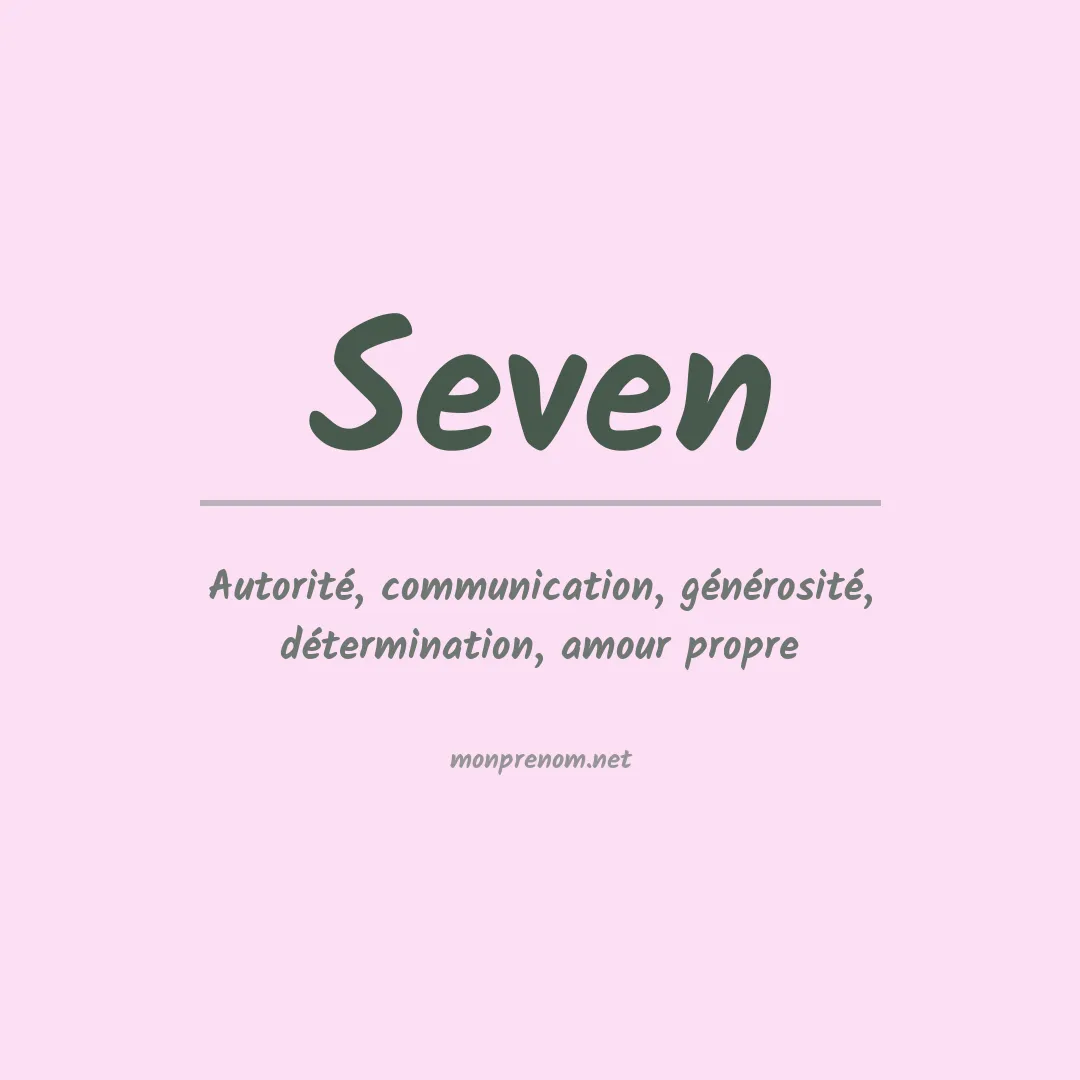 Signification du Prénom Seven Signification du Prénom Seven