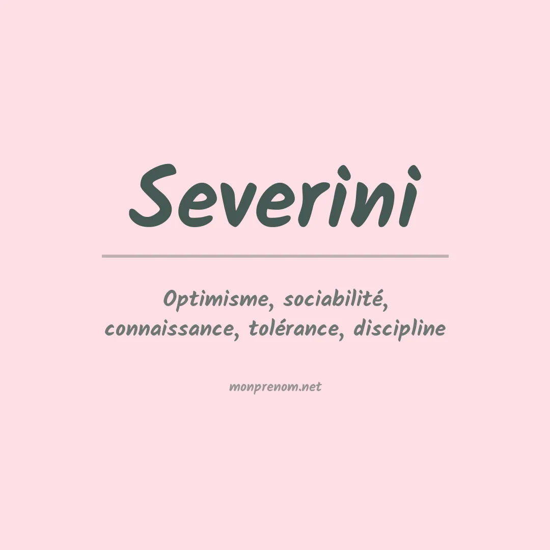 Signification du Prénom Severini