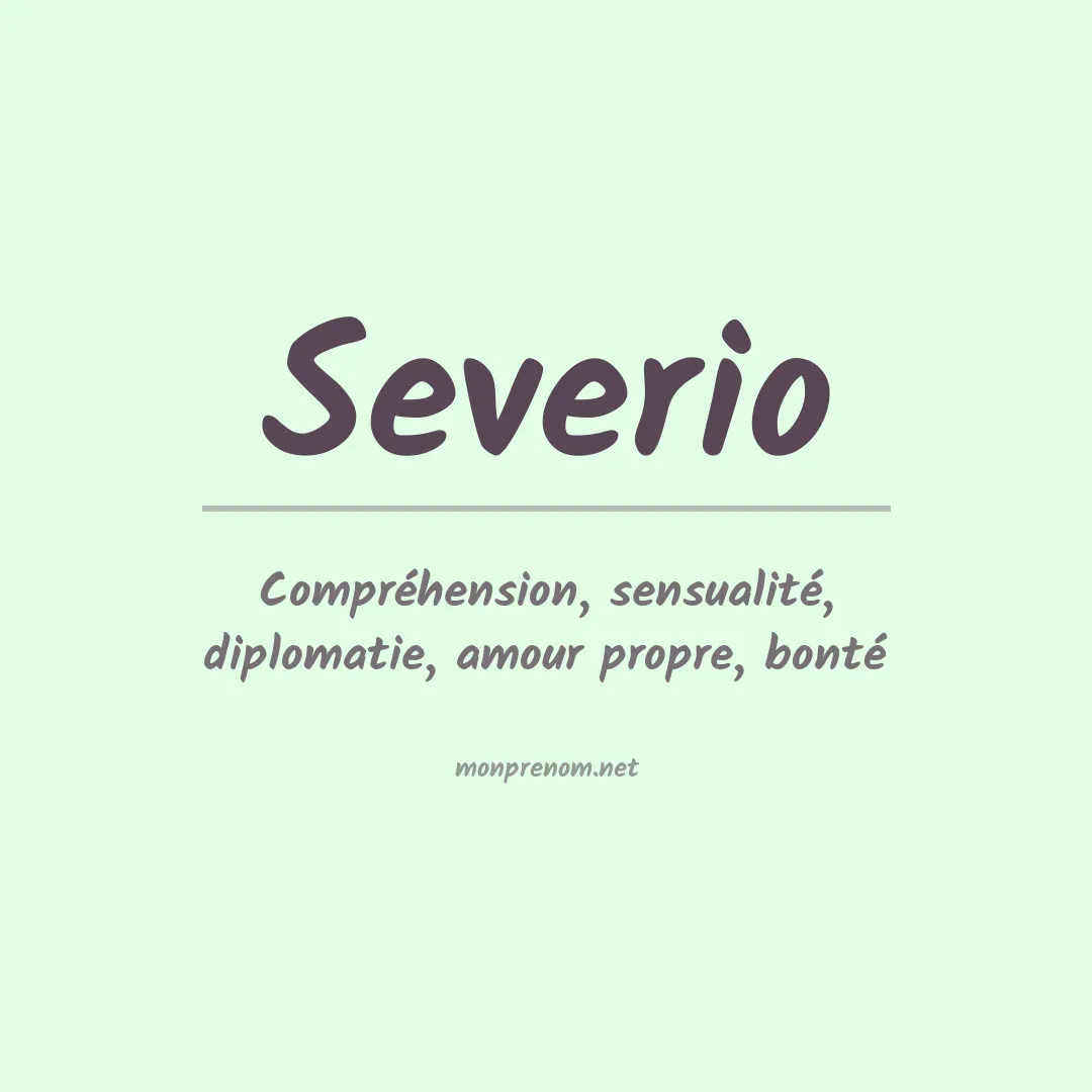 Signification du Prénom Severio Signification du Prénom Severio