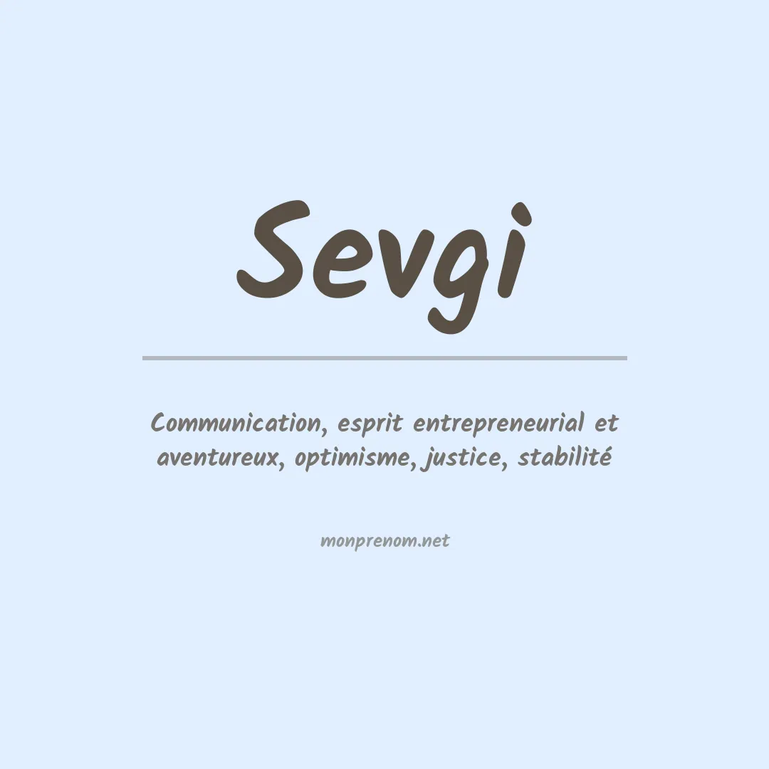 Signification du Prénom Sevgi Signification du Prénom Sevgi