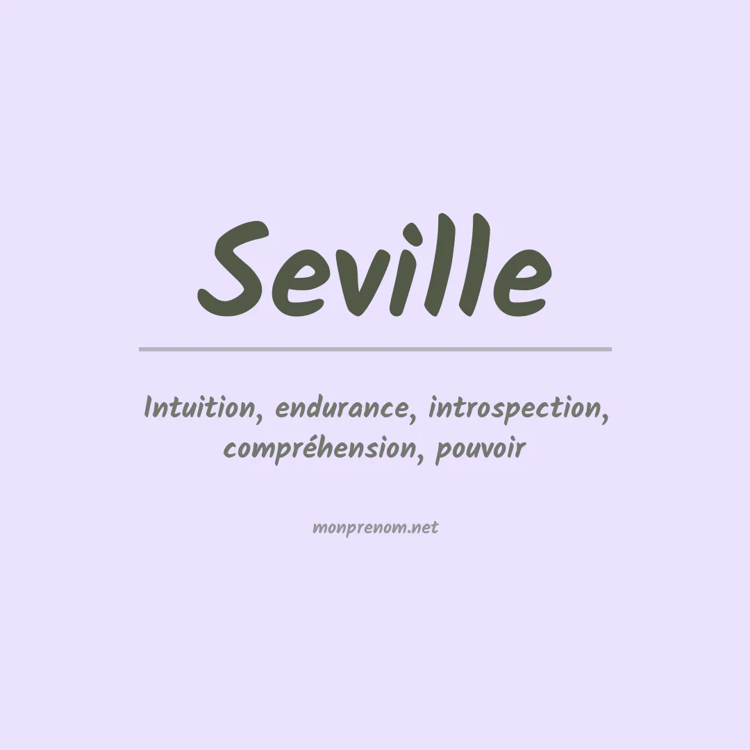 Signification du Prénom Seville Signification du Prénom Seville