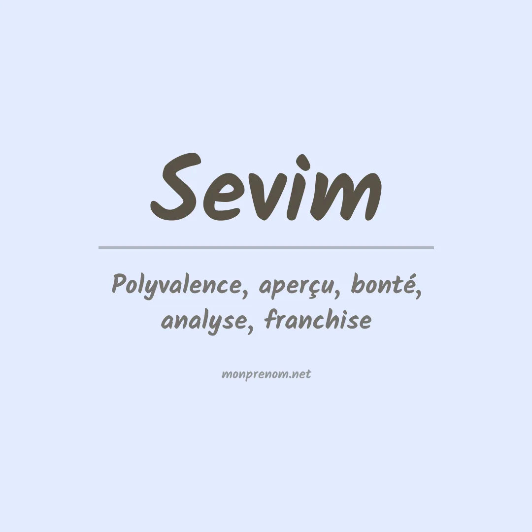 Signification du Prénom Sevim Signification du Prénom Sevim