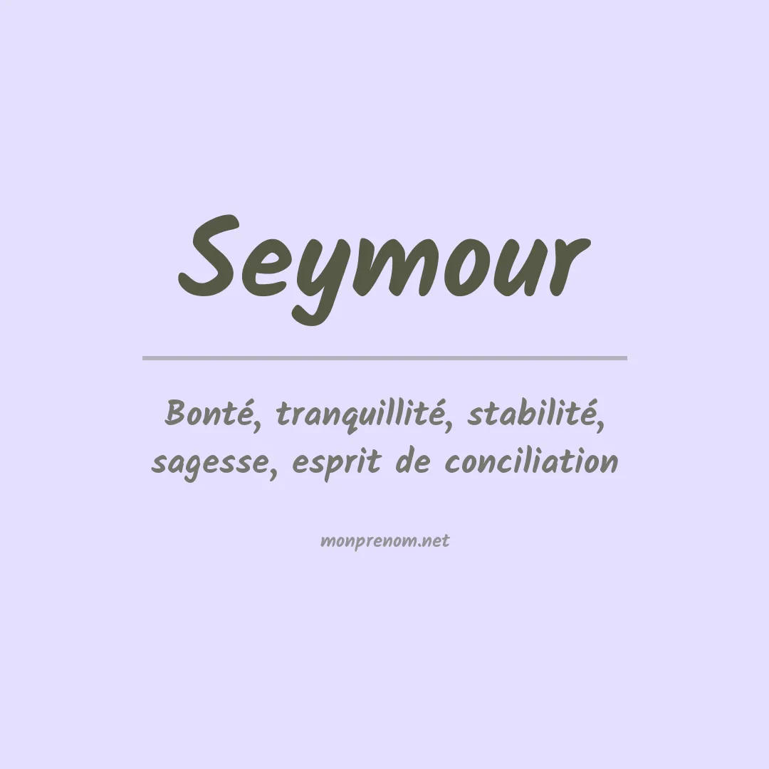 Signification du Prénom Seymour Signification du Prénom Seymour