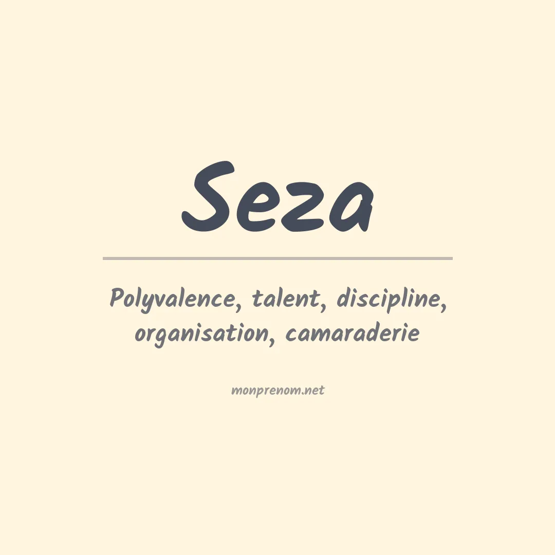 Signification du Prénom Seza Signification du Prénom Seza
