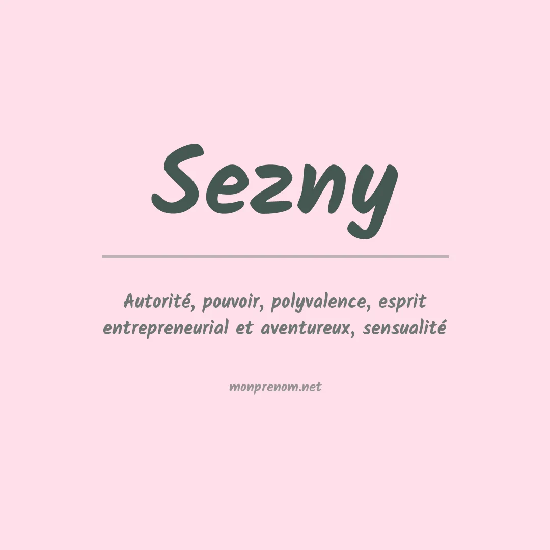 Signification du Prénom Sezny Signification du Prénom Sezny