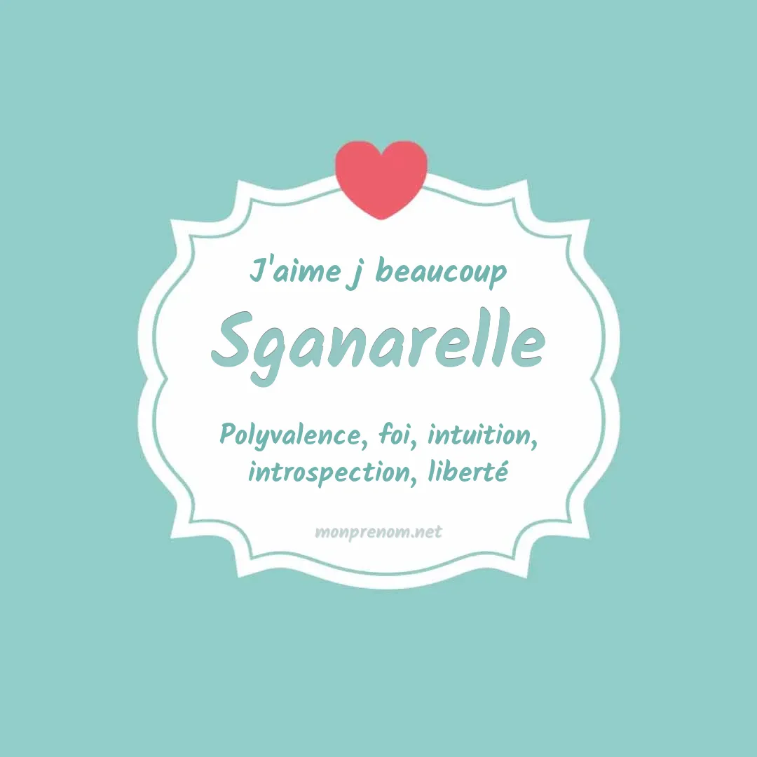 j'aime beaucoup Sganarelle