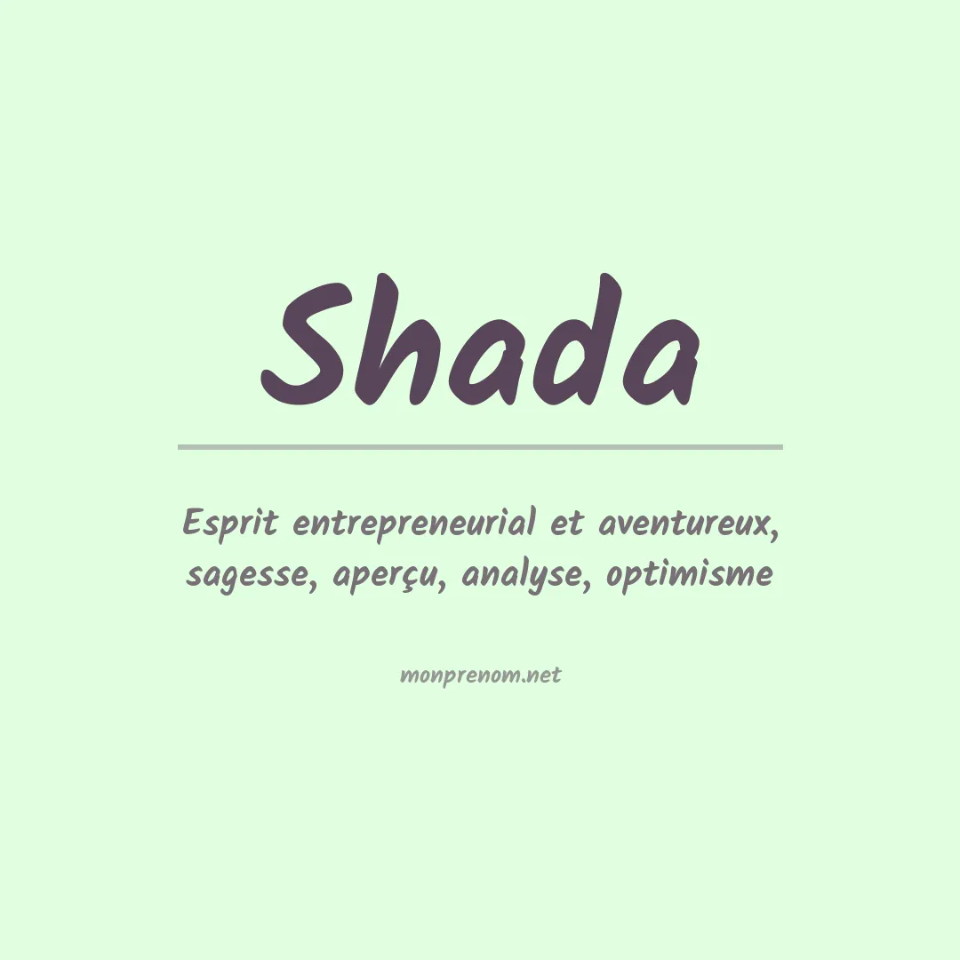 Signification du Prénom Shada