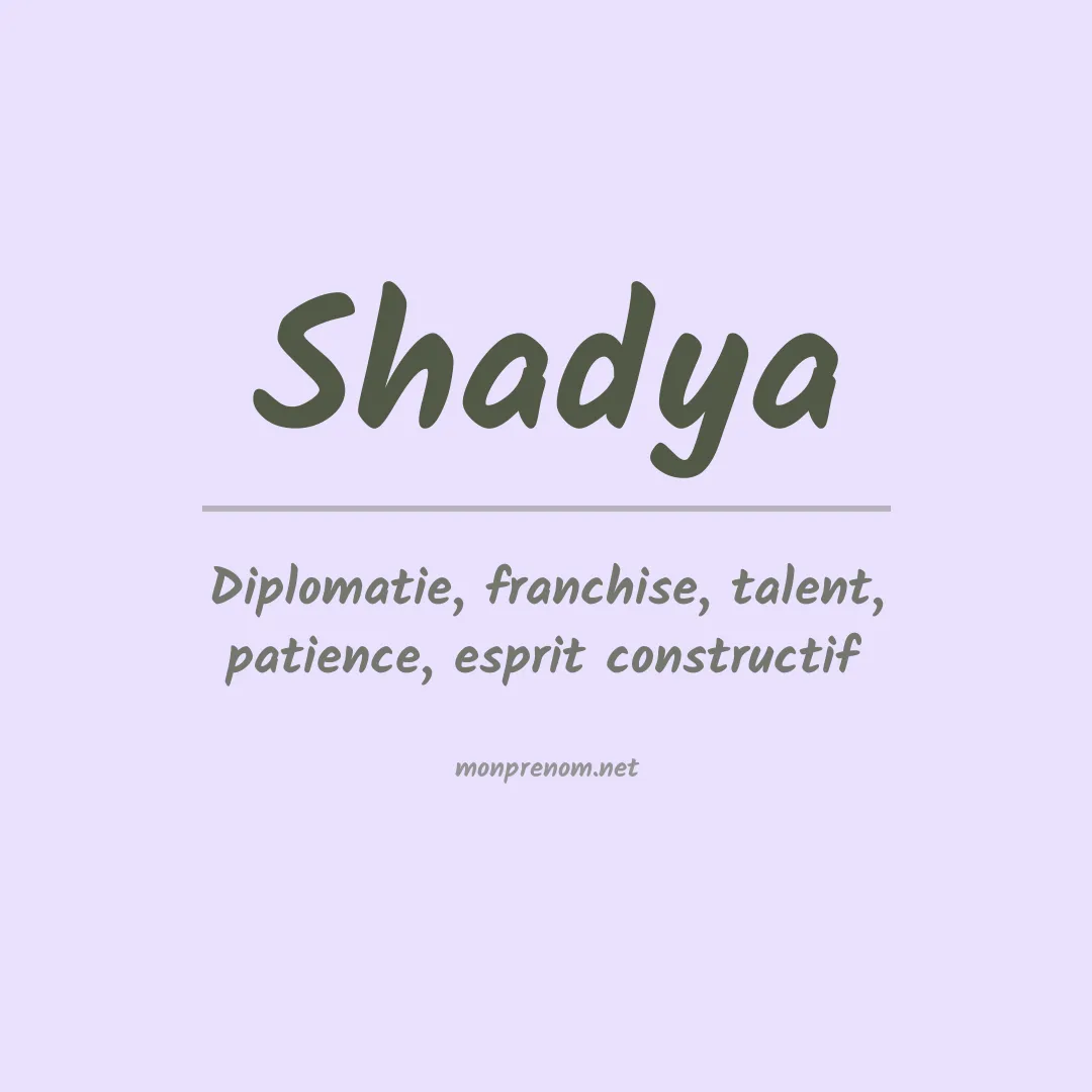 Signification du Prénom Shadya