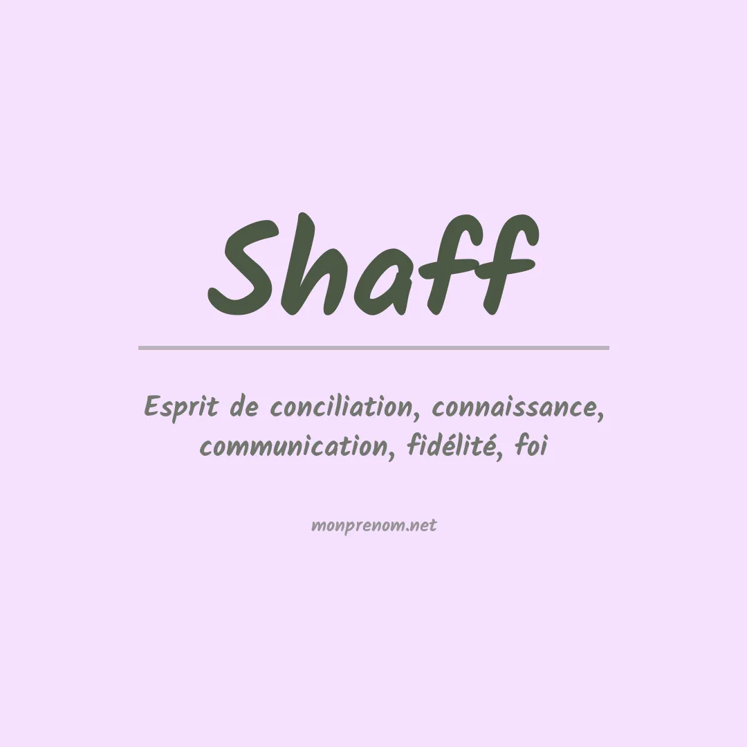 Signification du Prénom Shaff Signification du Prénom Shaff