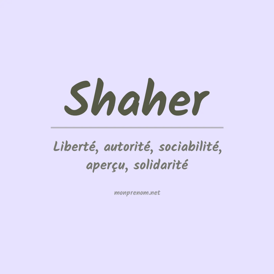 Signification du Prénom Shaher Signification du Prénom Shaher