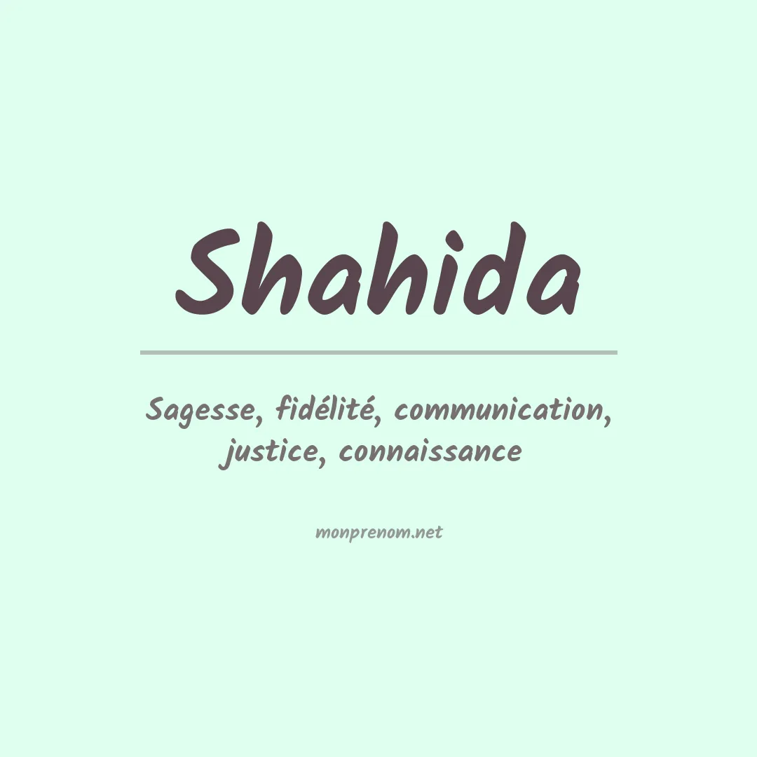 Signification du Prénom Shahida Signification du Prénom Shahida
