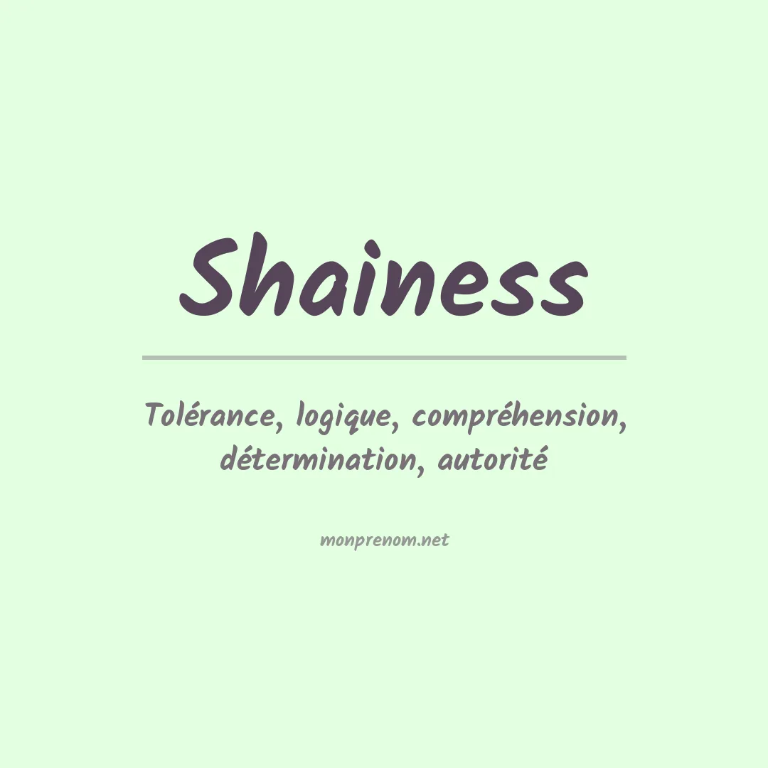 Signification du Prénom Shainess Signification du Prénom Shainess