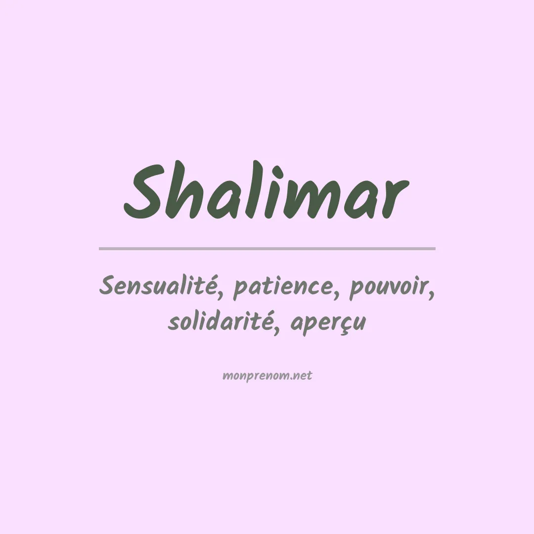 Signification du Prénom Shalimar Signification du Prénom Shalimar
