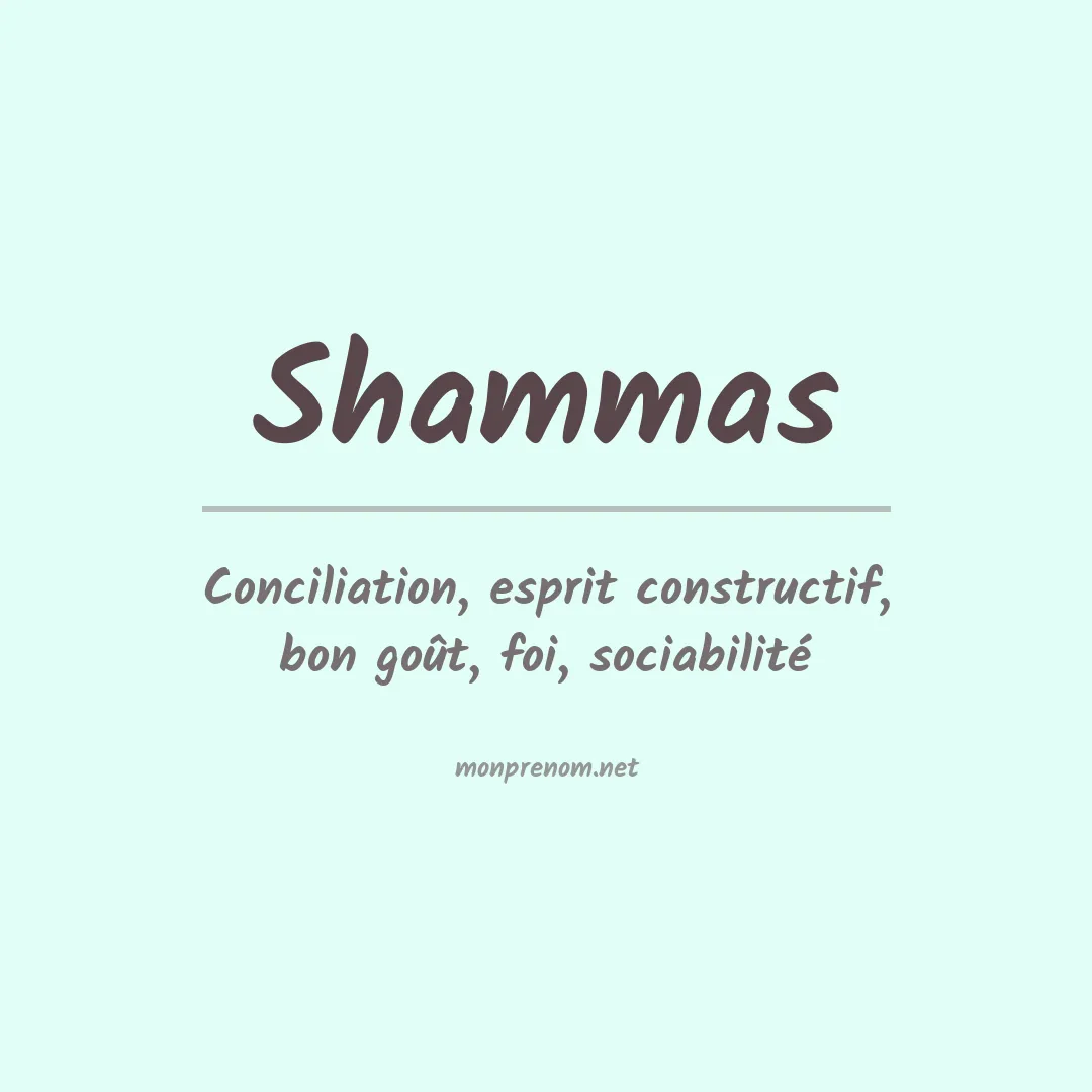 Signification du Prénom Shammas