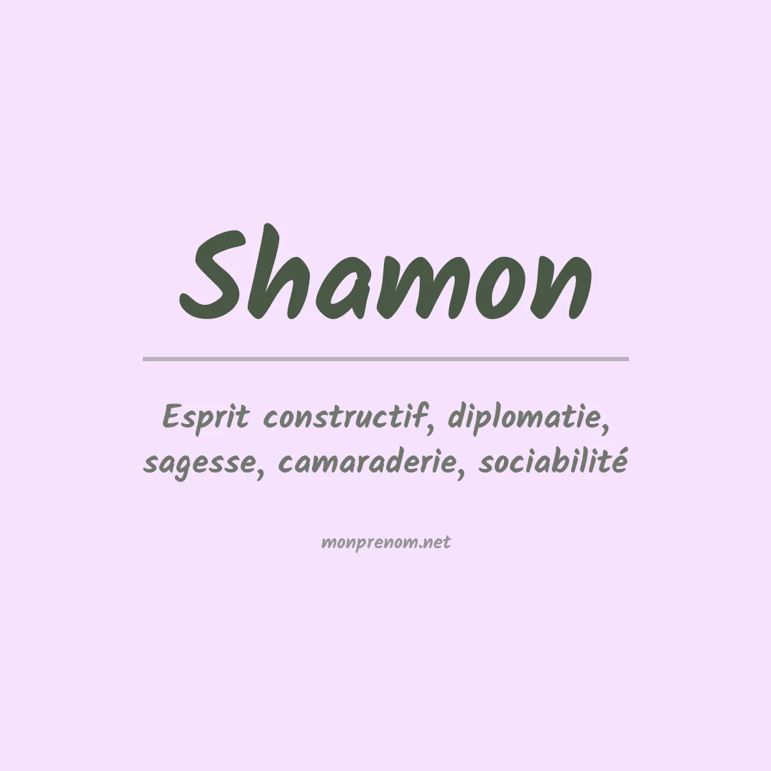 Signification du Prénom Shamon