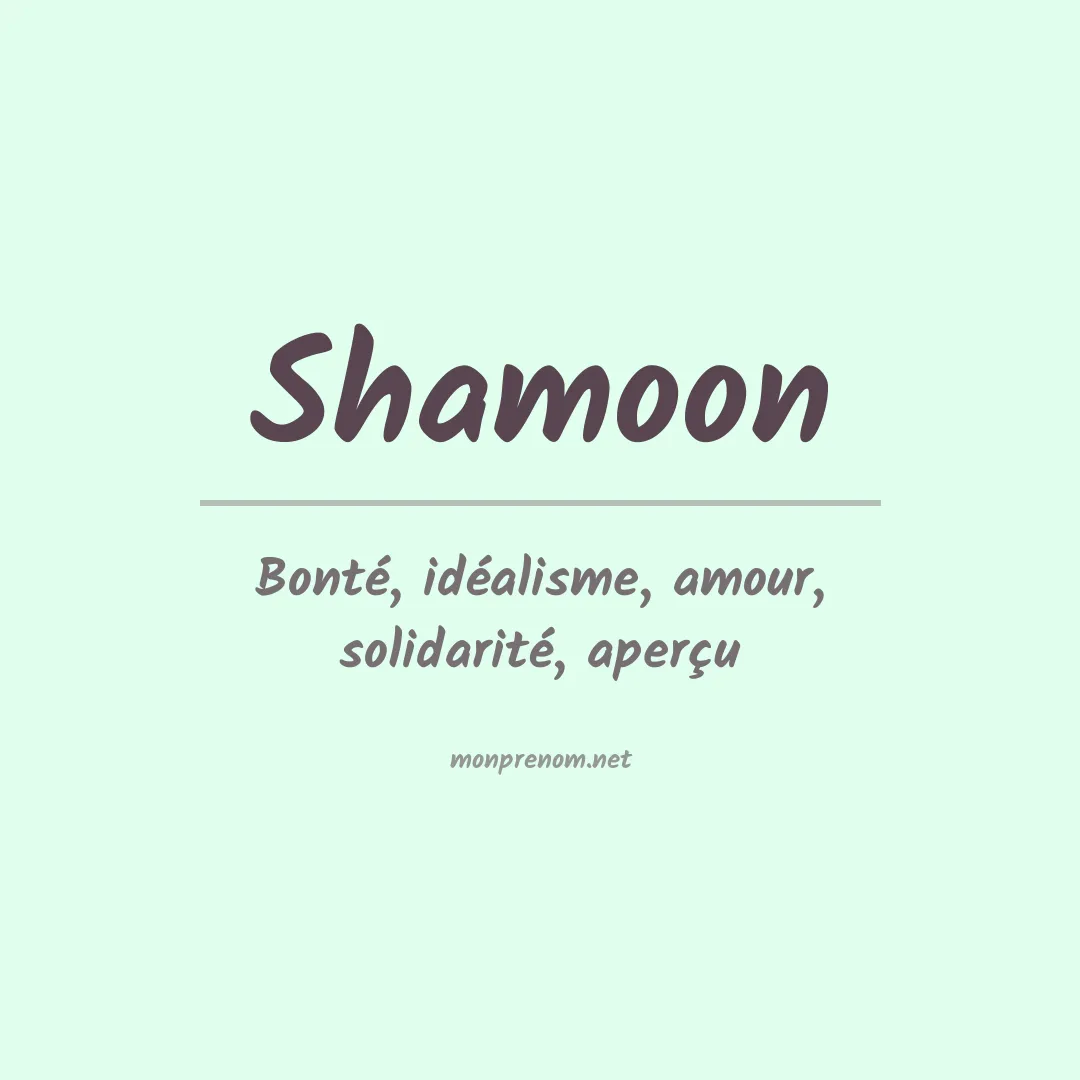 Signification du Prénom Shamoon