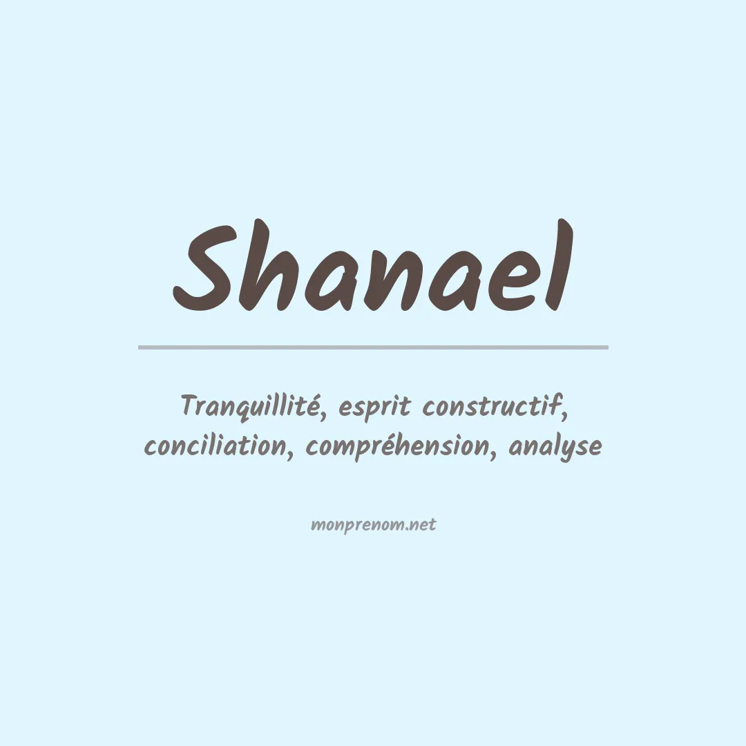 Signification du Prénom Shanael Signification du Prénom Shanael