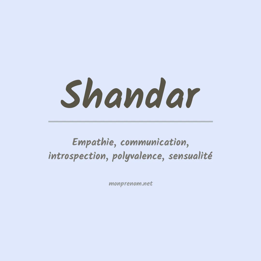 Signification du Prénom Shandar
